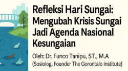 Refleksi Hari Sungai : Mengubah Krisis Sungai Jadi Agenda Nasional Kesungaian