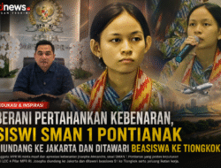 Berani Pertahankan Kebenaran, Siswi SMAN 1 Pontianak Diundang ke Jakarta dan Ditawari Beasiswa ke Tiongkok.