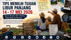 Tips Memilih Tujuan Libur Panjang 14-17 Mei 2026 Sesuai Budget, Biar Healing Tetap Aman di Kantong