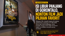 Libur Panjang di Gorontalo? Ini Rekomendasi Film Bioskop yang Bisa Jadi Pilihan Hiburan Keluarga